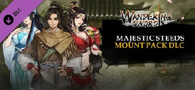 Wandering Sword - Mount Pack: Majestic Steeds 💎 STEAM