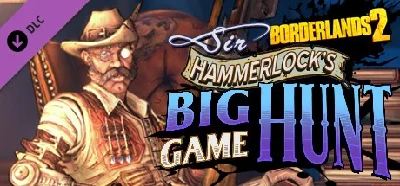 Borderlands 2: Sir Hammerlock´s Big Game Hunt Steam RU