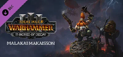 Total War: WARHAMMER III - Malakai Thrones of Decay DLC