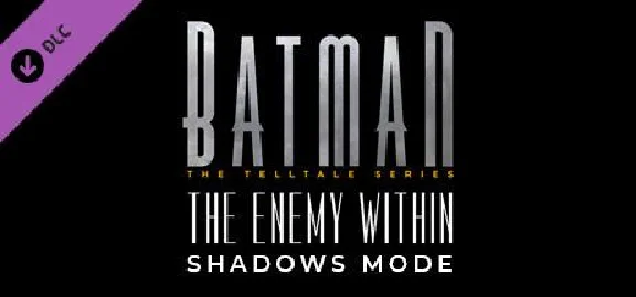 Telltale Batman Shadows Edition Series+The Enemy Within