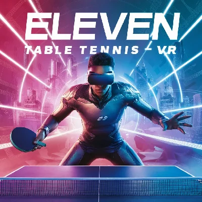 Eleven Table Tennis VR|🔵Oculus Quest🔵| KEY/ACTIVATION