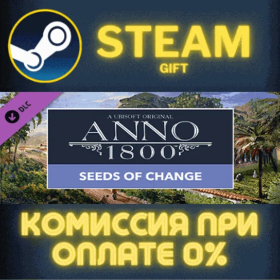 Anno 1800 - Seeds of Change STEAM PC GIFT AUTO DELIVERY