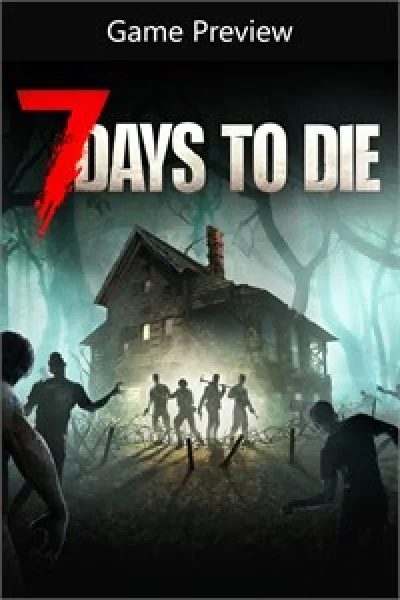 ✅7 Days to Die - Console Edition⭐XBOX ACTIVATION