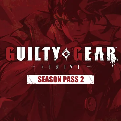 ✅Guilty Gear -Strive- : Season Pass 2✅PS4✅PS5✅ПСН