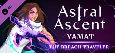 Astral Ascent - Yamat the Breach Traveler 💎 DLC STEAM 