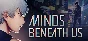 沉沒意志 Minds Beneath Us 💎 АВТОДОСТАВКА STEAM GIFT РОССИЯ