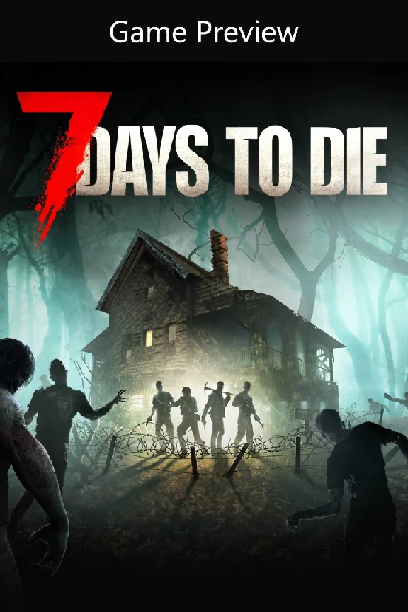 🎮7 Days to Die - Console Edition (Game Preview) 💚XBOX