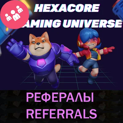 🐶HEXACORE Gaming Universe bot Telegram referrals