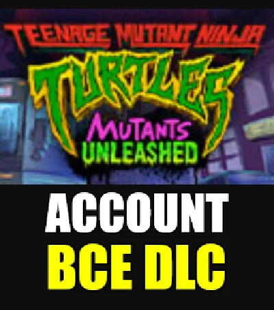 ・TMNT: MUTANTS UNLEASHED・ALL DLC・STEAM ACCOUNT