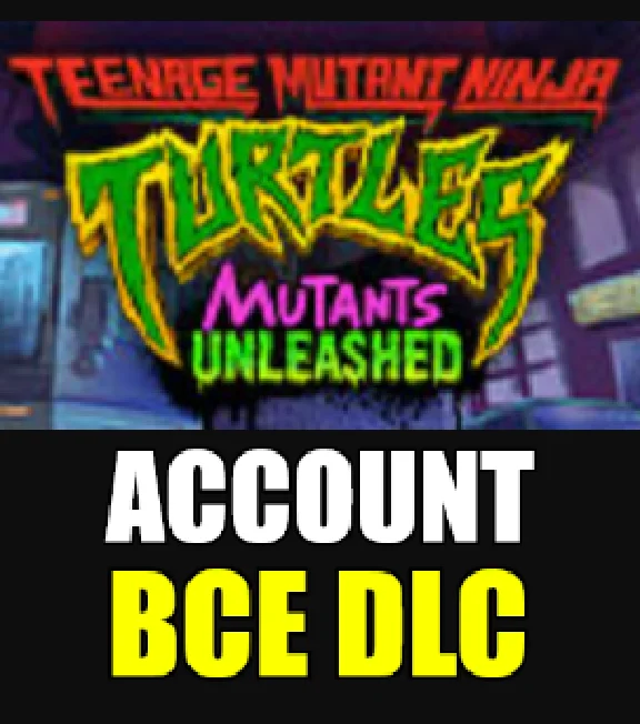 ・TMNT: MUTANTS UNLEASHED・ALL DLC・STEAM ACCOUNT