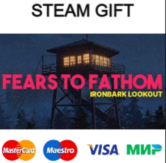 Fears to Fathom - Ironbark Lookout| steam RU/UA/KZ/CНГ