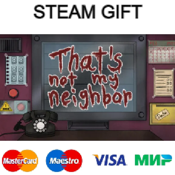 That´s not my Neighbor| steam RU/UA/KZ/CНГ