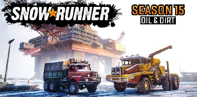 🔴🌏SnowRunner — Season 15: Oil & Dirt✅ EGS 🔴 (PC)