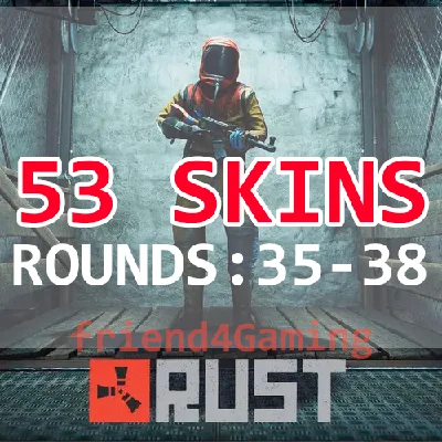 RUST TWITCH drops  ✅ 35+36+37+38 Round - 53 скинов