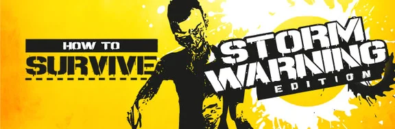 How to Survive: Storm Warning Edition (7 in 1) STEAM