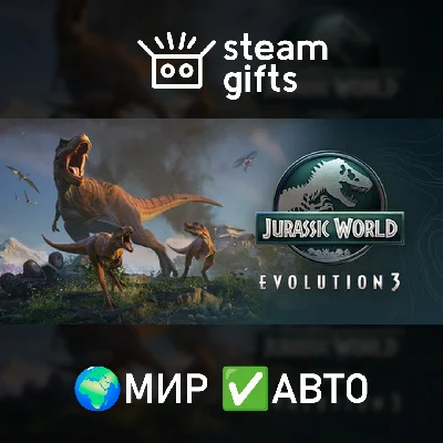 🎁Jurassic World Evolution 3: Deluxe Edition🌍МИР✅АВТО