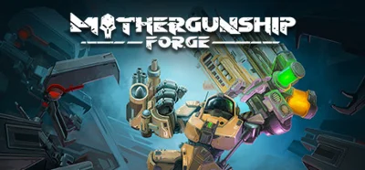 MOTHERGUNSHIP: FORGE VR Global key Steam Region free