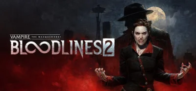 ⚡️Steam - Vampire: The Masquerade — Bloodlines 2 Deluxe