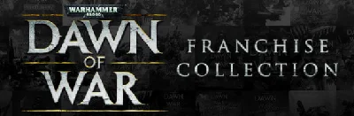 Warhammer 40,000: Dawn of War Franchise Pack GLOBAL