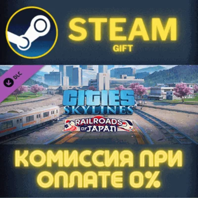 ✅Cities Skylines Content Creator Pack Railroads of Japa