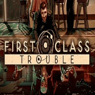 ⚫️First Class Trouble | PC Epic Games EGS⚫️