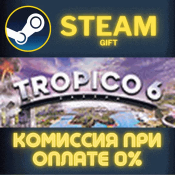 Tropico 6 STEAM PC GIFT AUTO DELIVERY