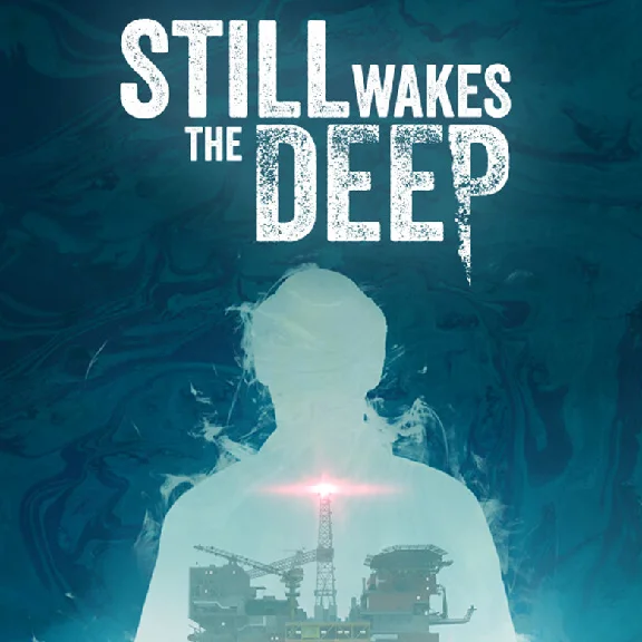🔴STILL WAKES THE DEEP🔴+UPDATES🔥FOREVER🔥