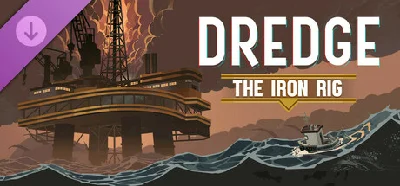DREDGE - The Iron Rig DLC - STEAM GIFT RU/KZ/UA/BY