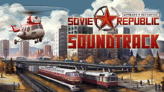 ✅💙WORKERS & RESOURCES: SOVIET REPUBLIC - SOUNDTRACK💙