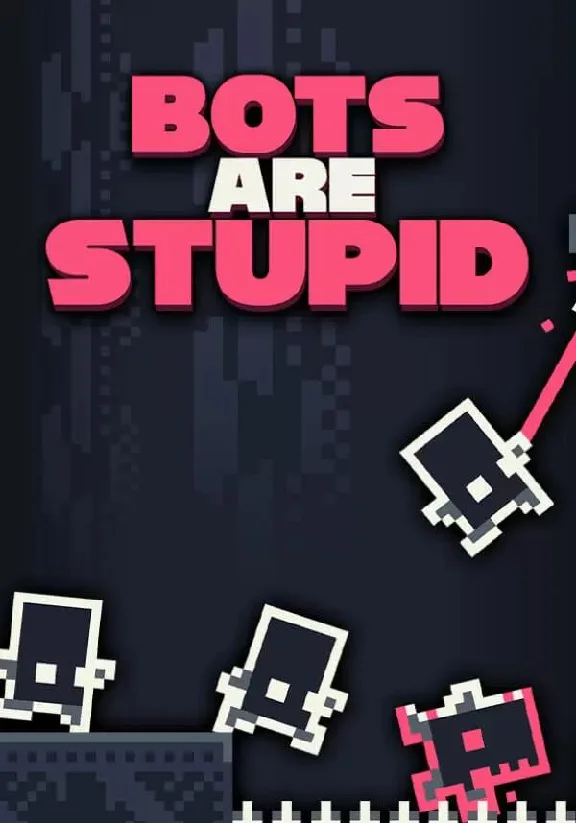 Bots Are Stupid КЛЮЧ🔑 STEAM ROW