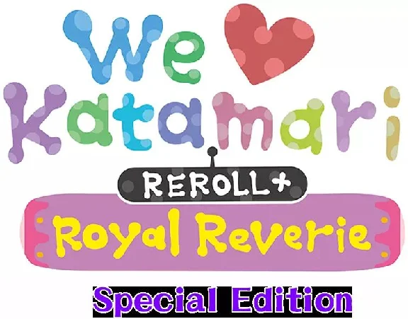 We Love Katamari REROLL+ Royal Reverie Special Edition 