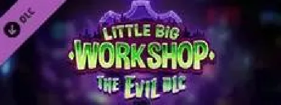DLC Little Big Workshop - The Evil DLC STEAM KEY🔑