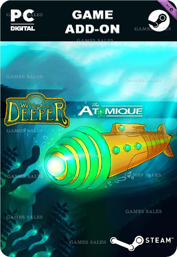✅💙WE NEED TO GO DEEPER - THE ATOMIQUE💙STEAM GIFT🤖