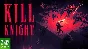 ✅ KILL KNIGHT XBOX X|S ONE Digital Key 🔑