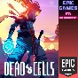 ✅Dead Cells✅ПК✅ЭПИК ГЕЙМС
