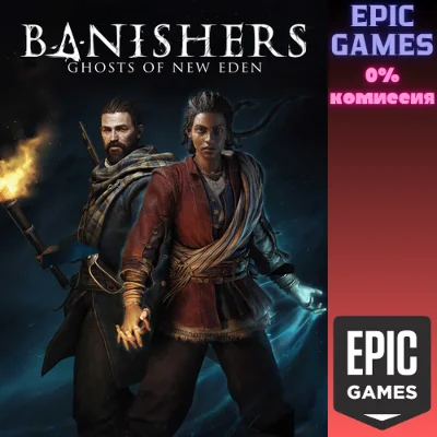✅Banishers - Ghosts of New Eden✅ПК✅ЭПИК ГЕЙМС