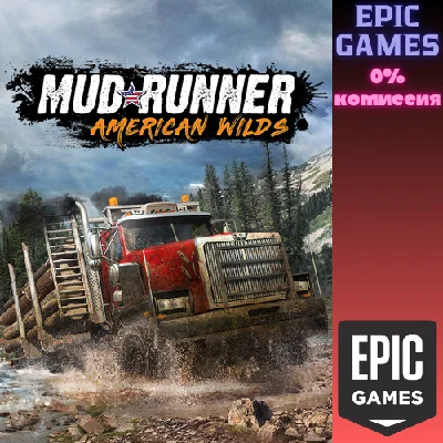 MudRunner - American Wilds Edition✅PC✅EPIC GAMES