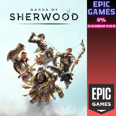 ✅Gangs of Sherwood✅ПК✅ЭПИК ГЕЙМС