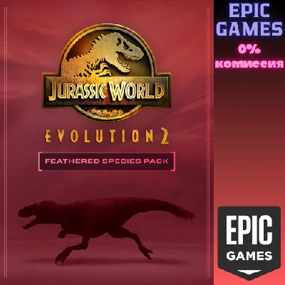 ✅Jurassic World Evolution 2 Feathered Species Pack✅ПК
