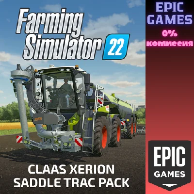 FS22 - CLAAS XERION SADDLE TRAC Pack✅PC✅EPIC GAMES