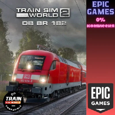✅Train Sim World® 4 Compatible: DB BR 182✅ПК✅ЭПИК ГЕЙМС