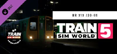 Train Sim World® 5: Southern BR Class 313 EMU Add-On