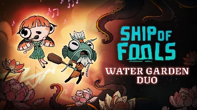 Ship of Fools  Water Garden Duo