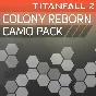 Titanfall 2 Colony Reborn Camo Pack