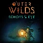 Outer Wilds Echoes of the Eye