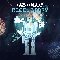 Lazy Galaxy Rebel Story