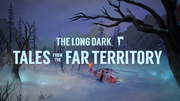 The Long Dark Tales from the Far Territory