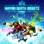 Mayan Death Robots Arena