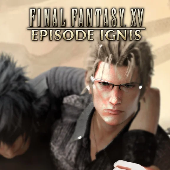 FINAL FANTASY XV EPISODE IGNIS