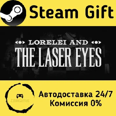 🚀 Lorelei and the Laser Eyes 🤖 Steam Gift AUTO